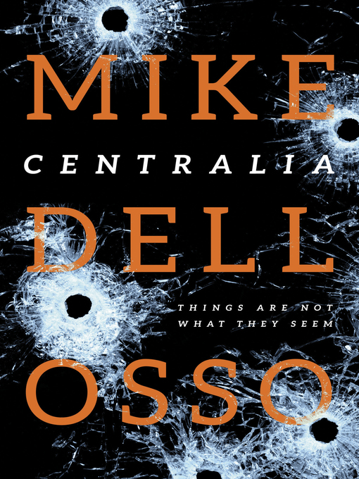 Title details for Centralia by Mike Dellosso - Wait list